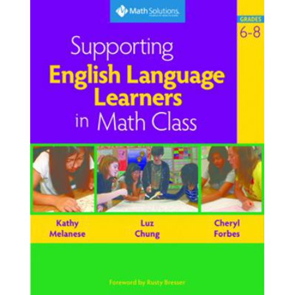 Pre-Owned Supporting English Language Learners in Math Class, Grades 6-8 (Paperback) 1935099183 9781935099185