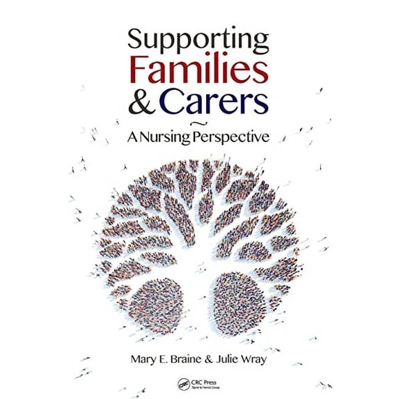 Pre-Owned Supporting Families and Carers : A Nursing Perspective (Paperback) 9781498706704