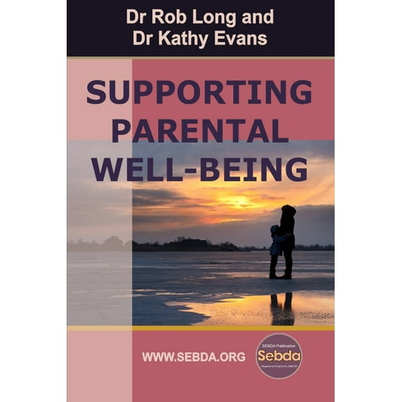 Supporting Parental Well-Being (Paperback)