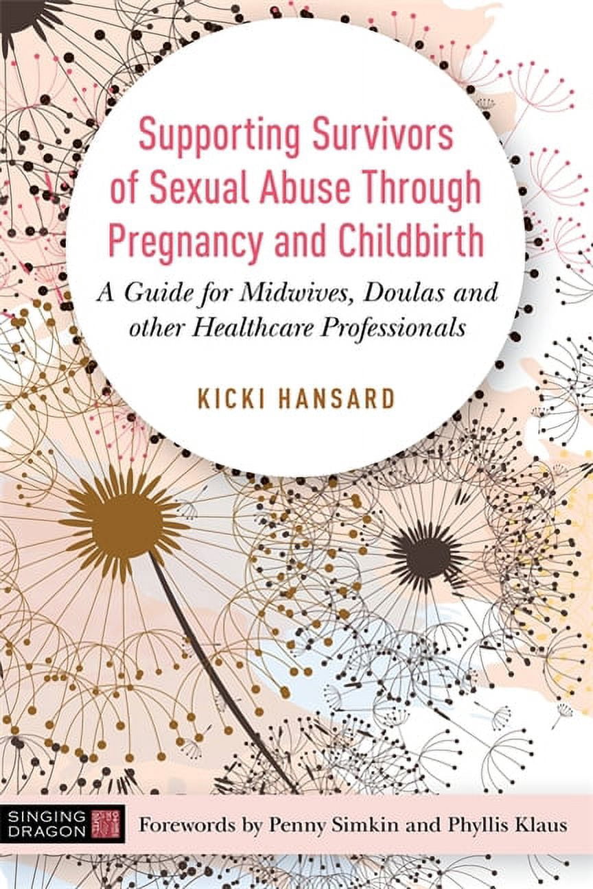 Supporting Survivors of Sexual Abuse Through Pregnancy and Childbirth ...