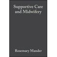 thumbnail image 1 of Supportive Care and Midwifery, (Paperback), 1 of 1