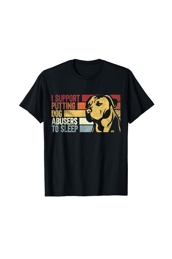 Supportive Dog Lover T-Shirt with Funny Graphic Design Against Dog Abuse