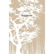 Suppose, Paperback