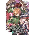 thumbnail image 1 of Pre-Owned Suppose a Kid from the Last Dungeon Boonies Moved to a Starter Town, Vol. 4 (Light Novel): Volume 4 (Paperback) 1975313291 9781975313296, 1 of 1