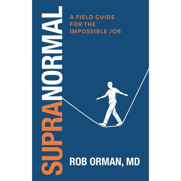 Supranormal: : A Field Guide for the Impossible Job: A Field Guide for the Impossible Job, (Paperback)