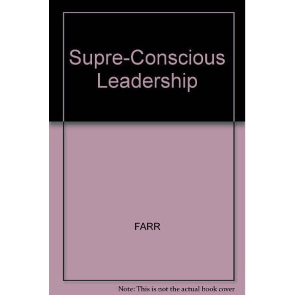 Pre-Owned Supra-Conscious Leadership: New Thinking for a New World, 9781884570810, 188457081X, Hardcover,