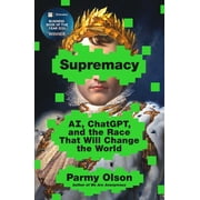 Supremacy Ai, Chatgpt, and the Race That Will Change the World, Paperback