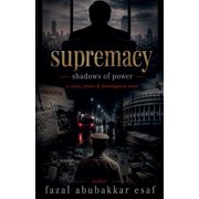 Supremacy - Shadows of Power, Paperback