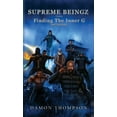 thumbnail image 1 of Supreme Beingz: Finding The Inner G 2nd Edition, (Hardcover), 1 of 1