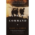 thumbnail image 1 of Pre-Owned Supreme Command: Soldiers, Statesmen, and Leadership in Wartime (Paperback) 1400034043 9781400034048, 1 of 1