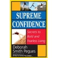 thumbnail image 1 of Pre-Owned Supreme Confidence: Secrets to Bold and Fearless Living (Paperback) 0736920625 9780736920629, 1 of 1