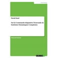 thumbnail image 1 of Sur la Commande Adaptative Neuronale de Systèmes Dynamiques Complexes (Paperback), 1 of 1