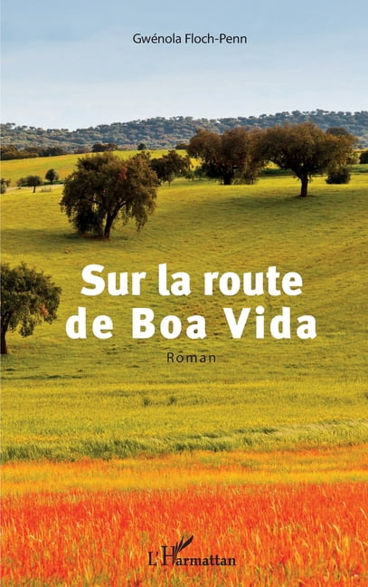 Sur la route de Boa Vida, (Paperback)