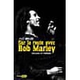 thumbnail image 1 of Sur la route de Bob Marley : 1978-1980 Un chevalier blanc à Babylone, 1 of 1