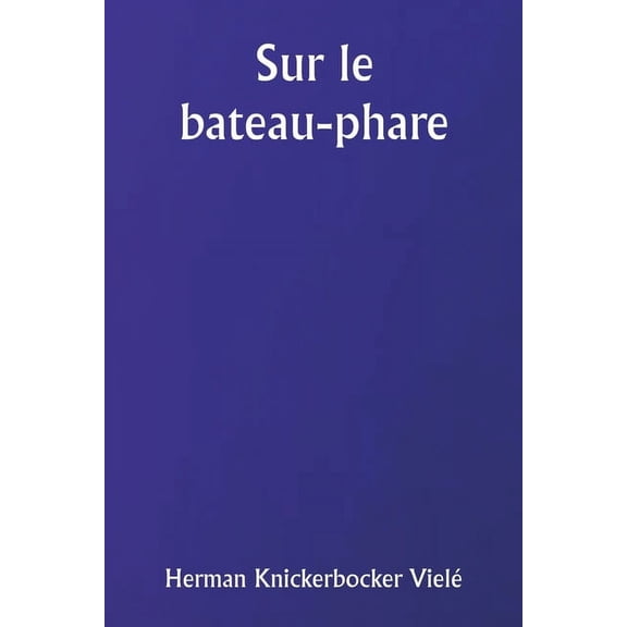 Sur le bateau-phare, (Paperback)