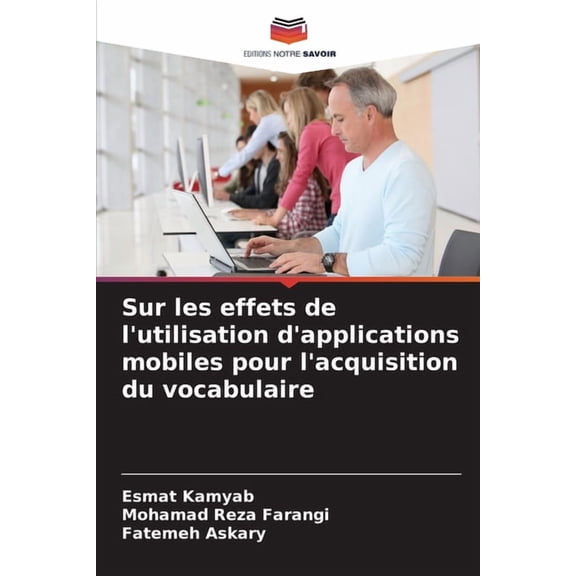 Sur les effets de l'utilisation d'applications mobiles pour l'acquisition du vocabulaire, (Paperback)