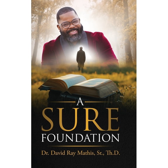 A Sure Foundation, (Hardcover)