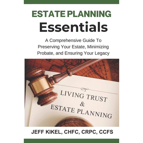 Stress-Free Retirement Estate Planning Essentials: A Comprehensive Guide to Preserving Your Estate, Minimizing Probate, and Ensuring Your Legac, Book 7, (Paperback)