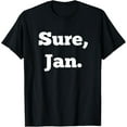 thumbnail image 1 of Sure Jan Tee T-Shirt T-Shirt, 1 of 3