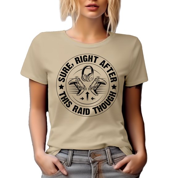 Sure, Right After, This Raid Though with Game Controller & Headset, Video Gamer, Tan T-Shirt, Large