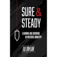 thumbnail image 1 of Pre-Owned Sure & Steady: Learning And Growing In Pastoral Ministry (Paperback) 0996572341 9780996572347, 1 of 1