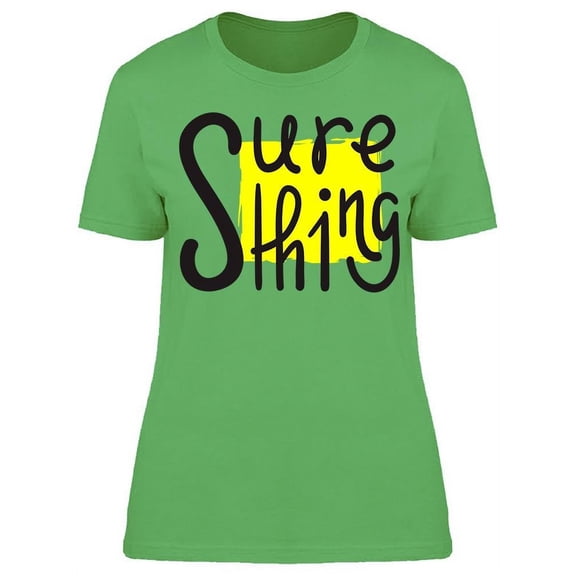 Sure Thing T-Shirt Women -Image by Shutterstock, Female x-Large