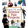 thumbnail image 1 of Pre-Owned Sure-To-Win Science Fair Projects (Hardcover) 1579902383 9781579902384, 1 of 1