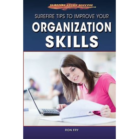 Pre-Owned Surefire Tips to Improve Your Organization Skills (Library Binding) 1508170924 9781508170921
