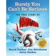 thumbnail image 1 of Surely You Can't Be Serious: The True Story of Airplane!, 1 of 1