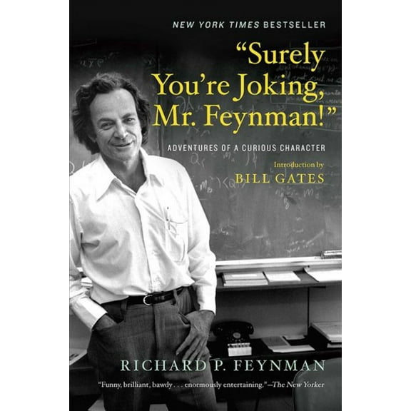 Pre-Owned Surely You're Joking, Mr. Feynman!: Adventures of a Curious Character (Paperback) 0393355624 9780393355628