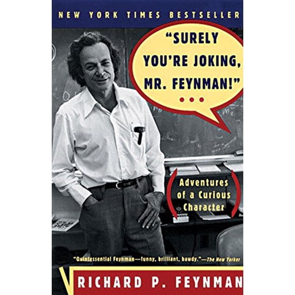 Pre-Owned "Surely You're Joking, Mr. Feynman!" : Adventures of a Curious Character (Paperback) 9780393316049