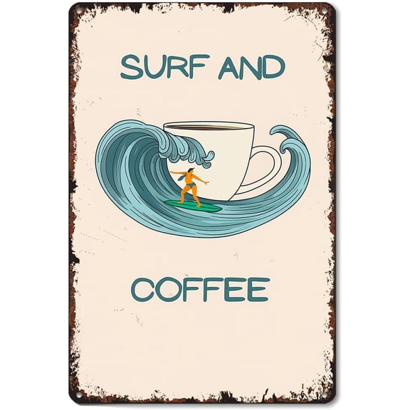 Surf And Coffee Vintage Metal Wall Art Sign, 8 x 12 Inch Aluminum Poster for Living Room, Bathroom, Kitchen, Bedroom or Garden Decor