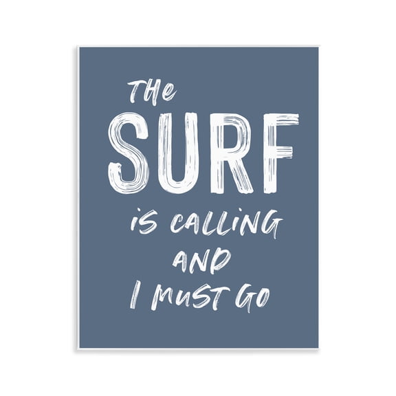Surf Is Calling Must Go Wall Plaque Art, design by Lettered and Lined