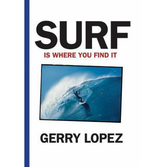 Pre-Owned Surf Is Where You Find It (Paperback) 0979065917 9780979065910