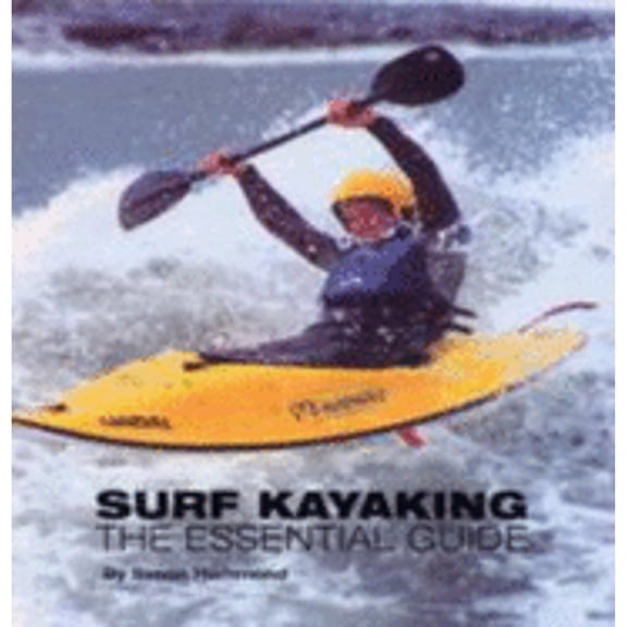 Surf Kayaking: The Essential Guide (Paperback) by Simon D. Hammond