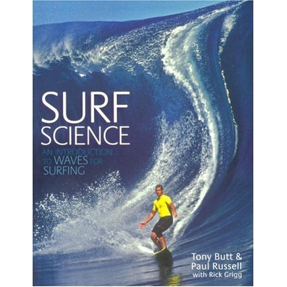 Pre-Owned Surf Science: An Introduction To Waves For Surfing (Paperback) 0824828917 9780824828912