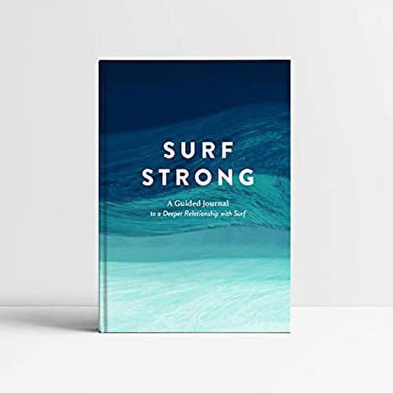 Pre-Owned Surf Strong: A Guided Journal to a Deeper Relationship with Surf Paperback