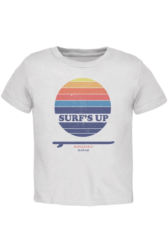 Surf's Up Hanalei Bay Hawaii Toddler T Shirt White 4T
