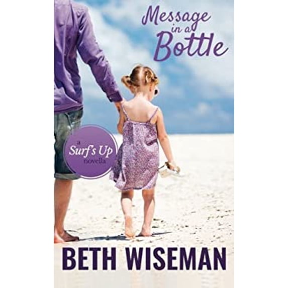 Pre-Owned Message In A Bottle: A Surf's Up Novella (Paperback) 0997661003 9780997661002