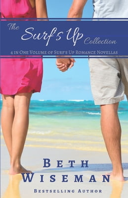 The Surfs Up Collection 4 in One Volume of Surfs Up Romance Novellas : A Tide Worth Turning, Message In A Bottle, The Shell Collectors Daughter, and Christmas by the Sea Paperback 1086808010 Bet