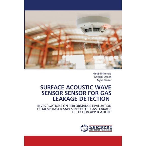Surface Acoustic Wave Sensor Sensor for Gas Leakage Detection, (Paperback)