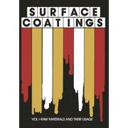 Surface Coatings Vol I-Raw Materials and Their Usage, Paperback