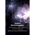 thumbnail image 1 of Surface Electromagnetics: With Applications in Antenna, Microwave, and Optical Engineering, (Hardcover), 1 of 1