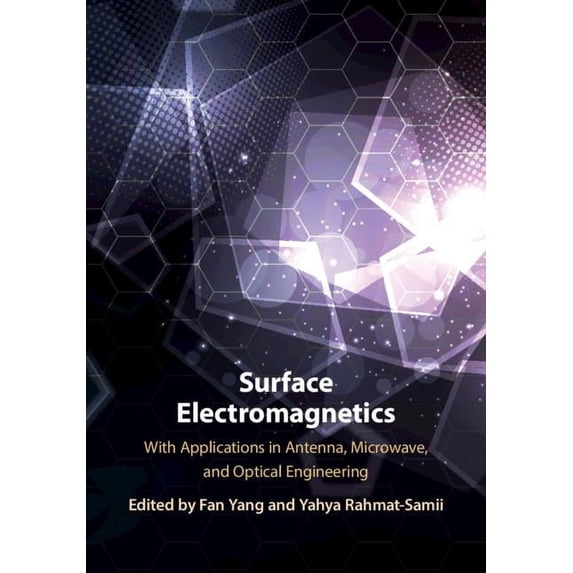 Surface Electromagnetics: With Applications in Antenna, Microwave, and Optical Engineering, (Hardcover)