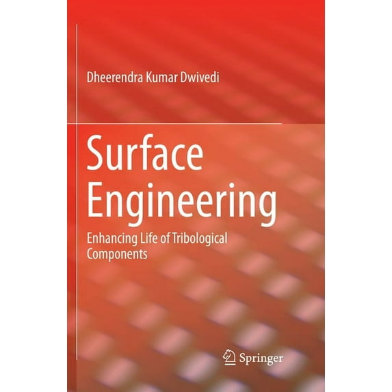 Surface Engineering: Enhancing Life of Tribological Components, (Paperback)