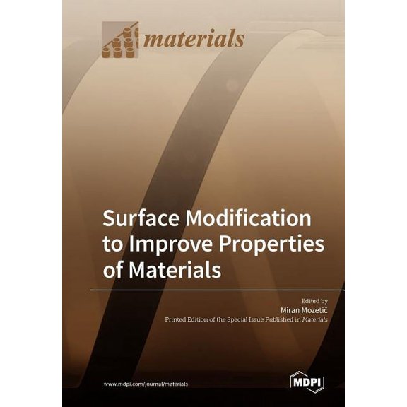 Surface Modification to Improve Properties of Materials, (Paperback)