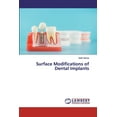 thumbnail image 1 of Surface Modifications of Dental Implants (Paperback), 1 of 1