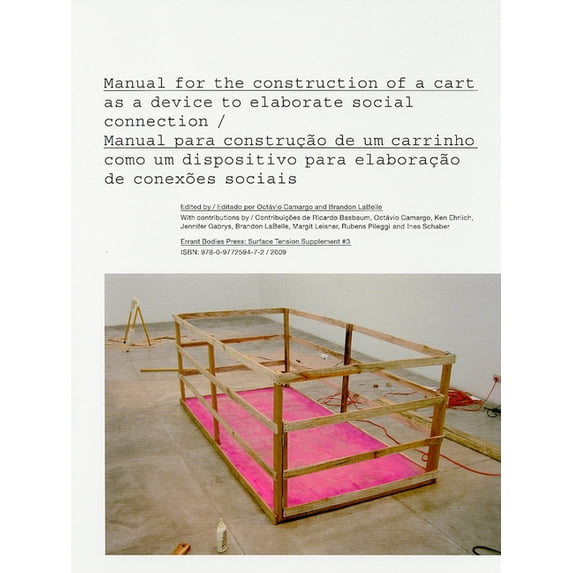 Surface Tension Supplement Surface Tension Supplement No. 3: Manual for the Construction of a Cart as a Device to Elaborate Social Connection, Book 03, (Paperback)