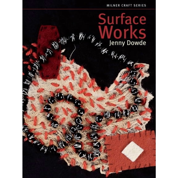 Milner Craft (Paperback) Surface Works, (Paperback)