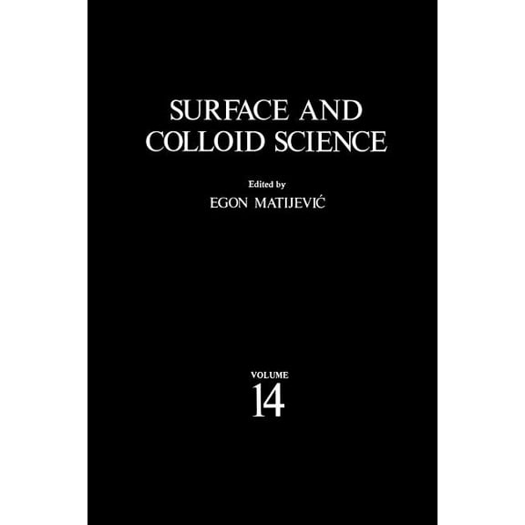 Surface and Colloid Science Surface and Colloid Science, Book 14, (Paperback)